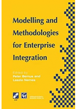 Modelling and Methodologies for Enterprise Integration