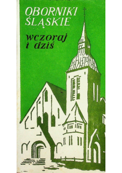 Oborniki śląskie wczoraj i dziś