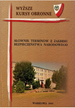Słownik terminów z zakresu bezpieczeństwa narodowego