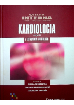 Wielka Interna Kardiologia z Elementami Angiologii  Tom II
