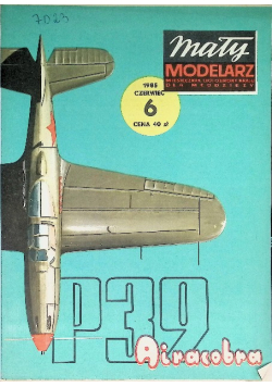 Mały modelarz Nr 6 / 85 Samolot myśliwski Bell P - 39 Airacobra