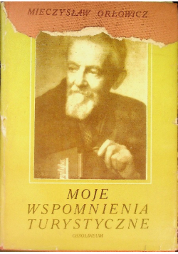 Moje wspomnienia turystyczne