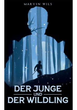 Der Junge und der Wildling