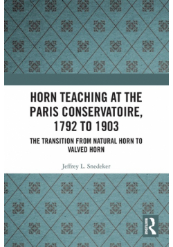 Horn Teaching at the Paris Conservatoire, 1792 to 1903