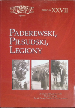 Paderewski, Piłsudski, Legiony