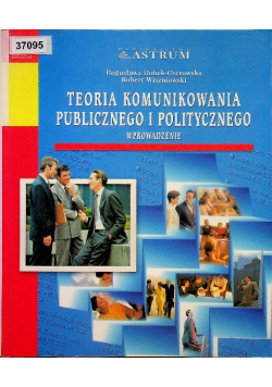 Teoria komunikowania publicznego i politycznego