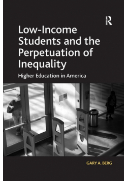 Low-Income Students and the Perpetuation of Inequality