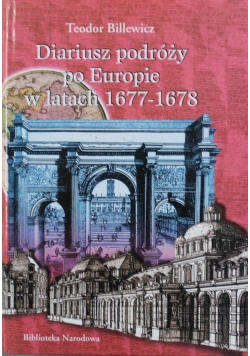 Diariusz podróży po Europie w latach 1677 1678
