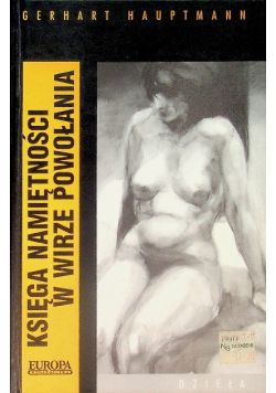 Księga namiętności W wirze powołania