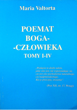 Poemat Boga - człowieka Tom I - IV