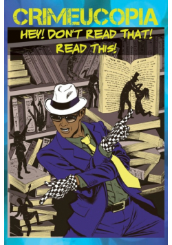 Crimeucopia - Hey! Don't Read That! Read This!