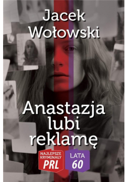 Anastazja lubi reklamę