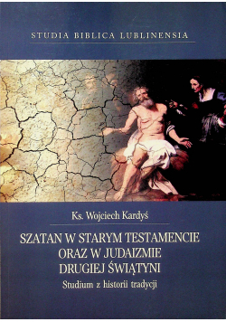 Szatan w Starym Testamencie oraz w judaizmie Drugiej Świątyni