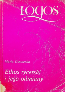 Ethos rycerski i jego odmiany
