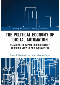 The Political Economy of Digital Automation