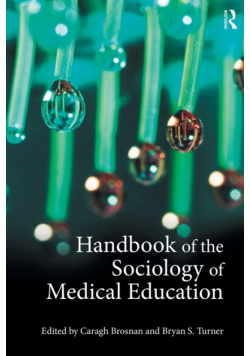 Handbook of the Sociology of Medical Education