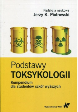 Podstawy toksykologii Kompendium dla studentów..