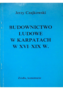 Budownictwo ludowe w Karpatach