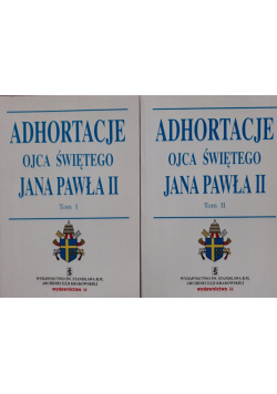 Adhortacje Ojca Świętego Jana Pawła II Tom I i II