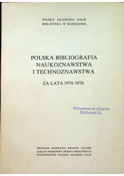 Polska bibliografia naukoznawstwa i technoznawstwa za lata 1974 1976