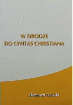 W drodze do Civitas Christiana