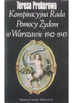 Konspiracyjna rada pomocy Żydom w Warszawie 1942 do 1945