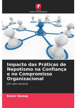Impacto das Práticas de Nepotismo na Confiança e no Compromisso Organizacional
