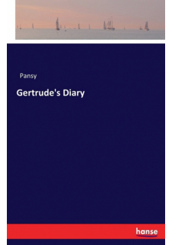 Gertrude's Diary