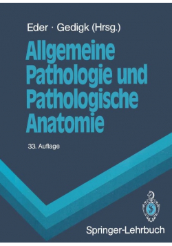 Gedigk Allgemeine Pathologie und Pathologische Anatomie