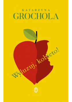 Wyluzuj, kobieto!