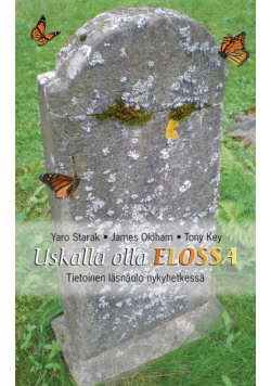 Uskalla olla elossa