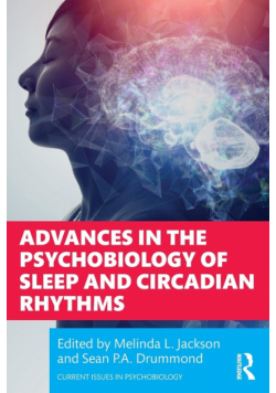Advances in the Psychobiology of Sleep and Circadian Rhythms