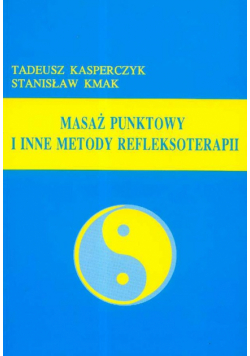 Masaż punktowy i inne metody refleksoterapii