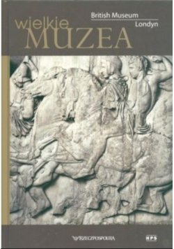 Wielkie muzea British Museum Londyn