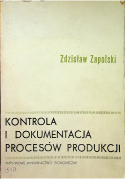 Kontrola i dokumentacja procesów produkcji