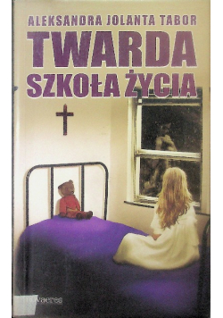 Twarda szkoła życia