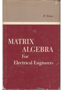 Matrix Algebra for Electrical Engineers