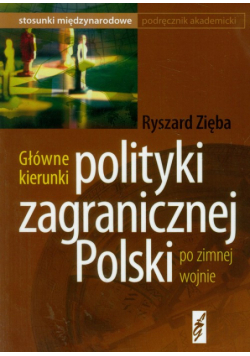Główne kierunki polityki zagranicznej Polski po zimnej wojnie