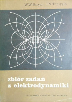 Zbiór zadań z elektrodynamiki