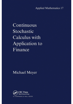 Continuous Stochastic Calculus with Applications to Finance