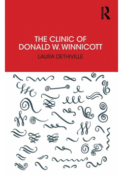 The Clinic of Donald W. Winnicott