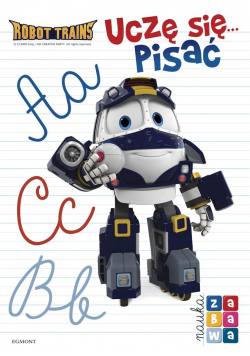 Robot Trains. Uczę się... pisać. Nauka i zabawa