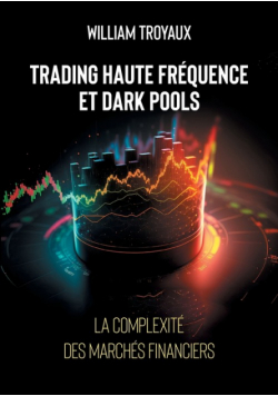 Trading Haute Fréquence et Dark Pools