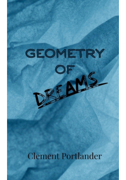 Geometry of Dreams