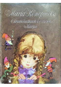 O krasnoludkach i sierotce Marysi