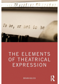 The Elements of Theatrical Expression