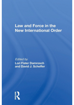 Law And Force In The New International Order