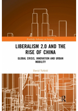 Liberalism 2.0 and the Rise of China