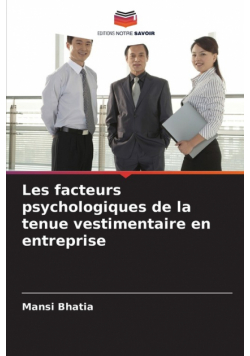 Les facteurs psychologiques de la tenue vestimentaire en entreprise