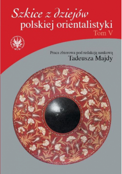 Szkice z dziejów polskiej orientalistyki t.5